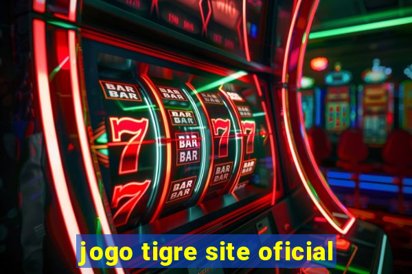 jogo tigre site oficial